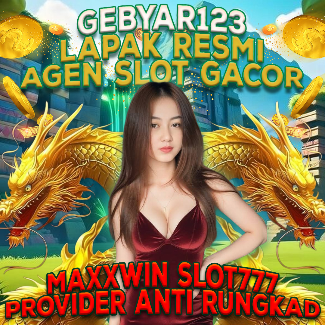 GEBYAR123: Lapak Resmi Agen Slot Gacor Maxwin Slot777 Provider Anti Rungkad image 1