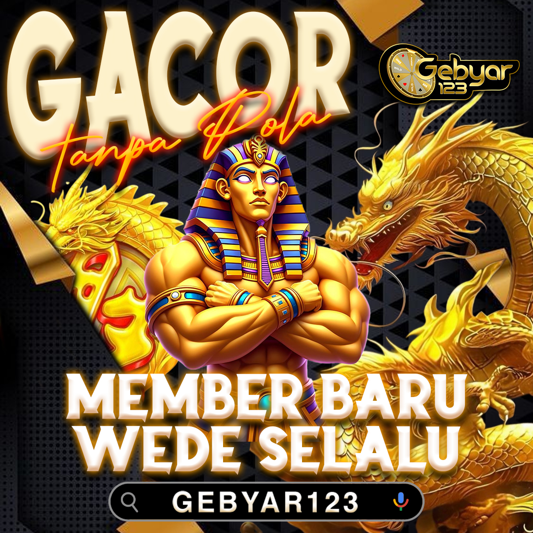 GEBYAR123: Platform Resmi Slot Gacor Terbaru Depo 10k Gampang Maxwin